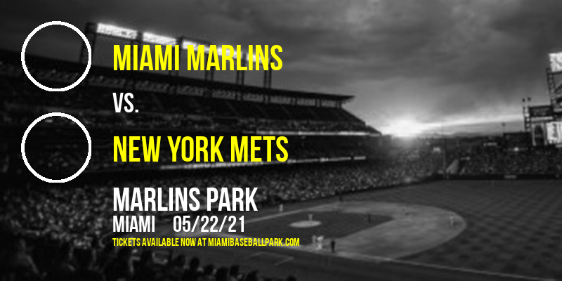 Miami Marlins vs. New York Mets at Marlins Park