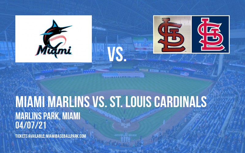Miami Marlins vs. St. Louis Cardinals at Marlins Park