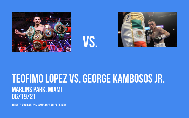 Teofimo Lopez vs. George Kambosos Jr. [CANCELLED] at Marlins Park
