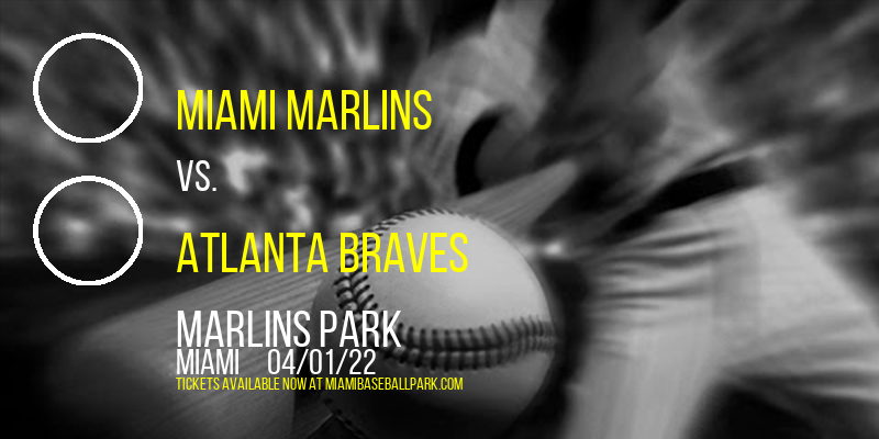 Miami Marlins vs. Atlanta Braves [CANCELLED] at Marlins Park